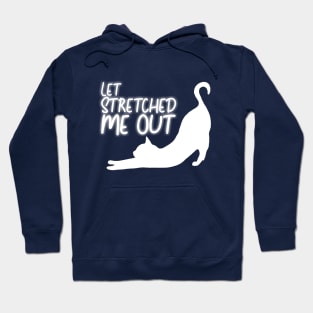 LET STRETCHED ME OUT - neon Lazy cat Team Hoodie